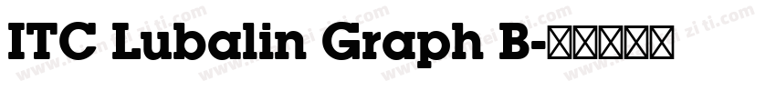 ITC Lubalin Graph B字体转换